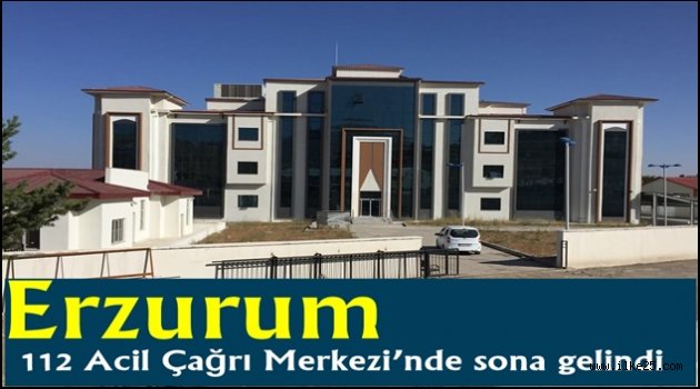 112 Acil Çağrı Merkezi'nde sona gelindi