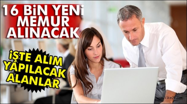 16 Bin Yeni Memur Alınacak