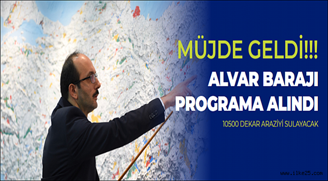 Alvar Barajı Yatırım Programına Alındı