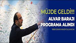 Alvar Barajı Yatırım Programına Alındı