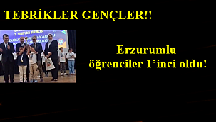 Erzurumlu öğrenciler 1'inci oldu!