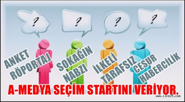 A-MEDYA SEÇİM STARTINI VERİYOR.