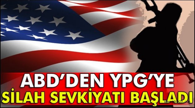 ABD, YPG'ye Silah Sevkiyatına Başladı