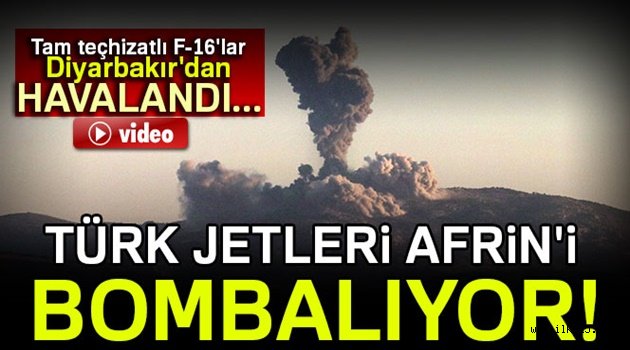 Afrin uçaklarla bombalanıyor...