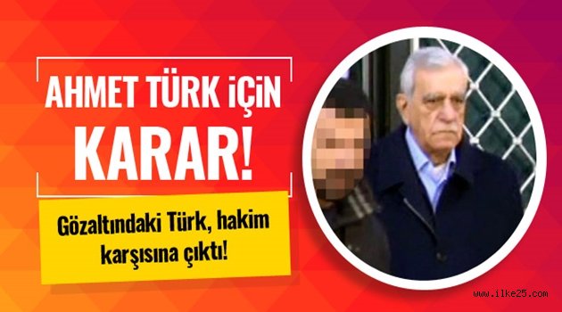 Ahmet Türk hakkında karar verildi