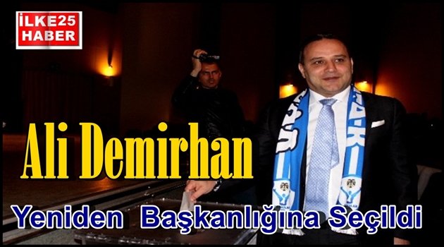 Ali Demirhan Yeniden Başkanlığına Seçildi