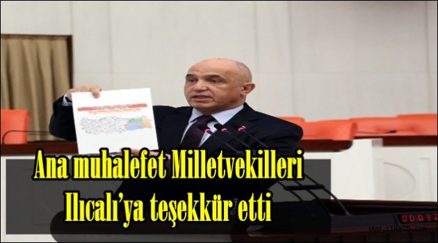 Ana muhalefet Milletvekilleri Ilıcalı'ya teşekkür etti