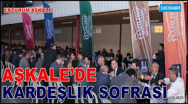 AŞKALE'DE KARDEŞLİK SOFRASI