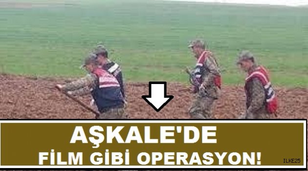 Aşkale'de Film Gibi Operasyon!