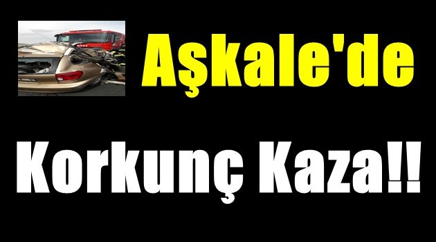 Aşkale'de Korkunç Kaza!!