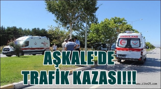 AŞKALE'DE  TRAFİK KAZASI!!!