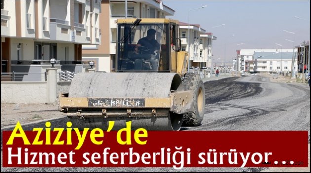 Aziziye'de hizmet seferberliği sürüyor…