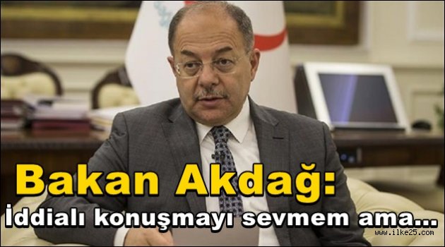 Bakan Akdağ: İddialı konuşmayı sevmem ama...