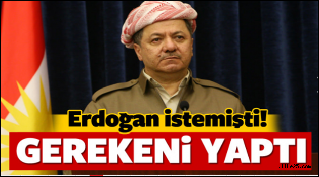 Barzani gerekeni yaptı!