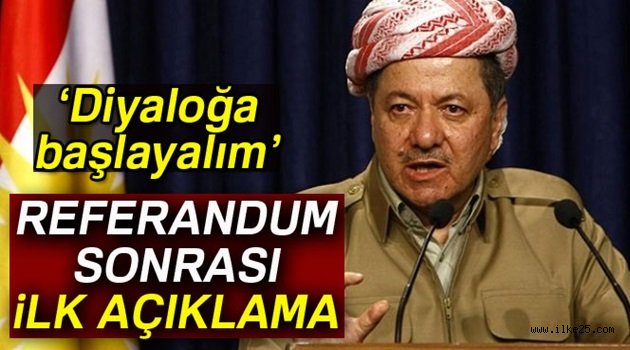 Barzani'den referandum sonrası ilk açıklama