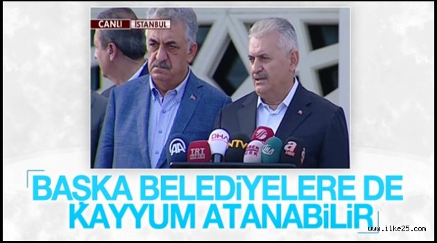 Başbakan:Başka Belediyelere de Kayyum Atanabilir