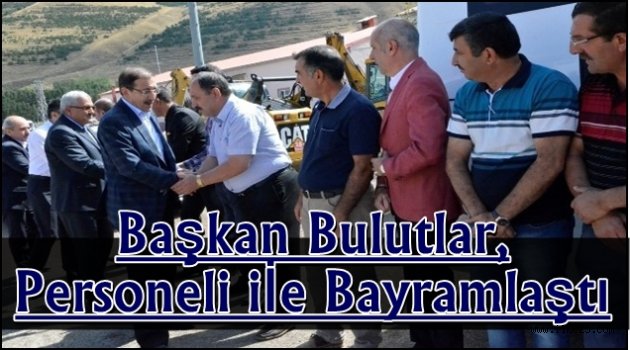 Başkan Bulutlar, Personeli ile Bayramlaştı