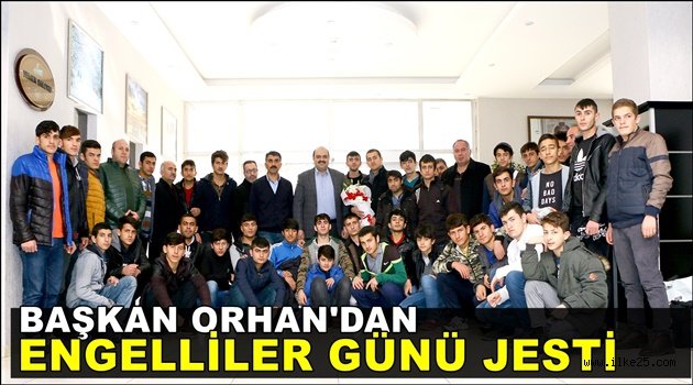 Başkan Orhan'dan Engelliler Günü jesti