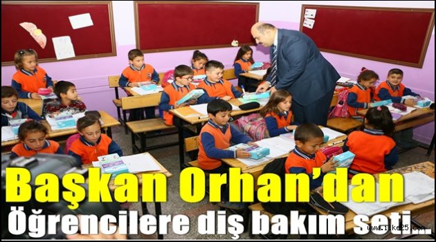Başkan Orhan'dan öğrencilere diş bakım seti…