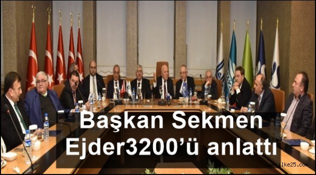 Başkan Sekmen Ejder3200'ü anlattı