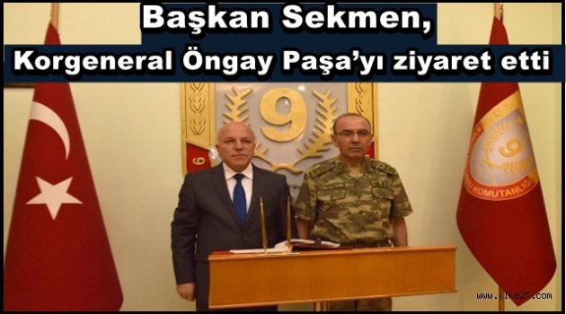 Başkan Sekmen, Korgeneral Öngay Paşa'yı ziyaret etti