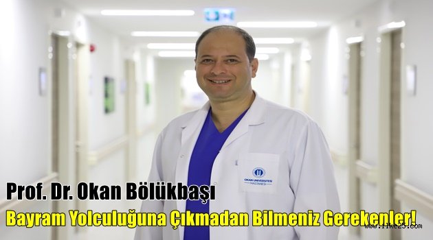 Bayram Yolculuğuna Çıkmadan Bilmeniz Gerekenler!