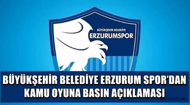 BB ERZURUM SPOR'DAN KAMU OYUNA BASIN AÇIKLAMASI