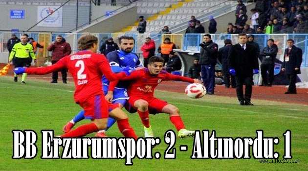 BB Erzurumspor: 2 - Altınordu: 1