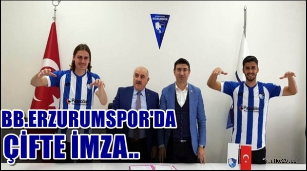 BB.Erzurumspor'da Çifte İmza