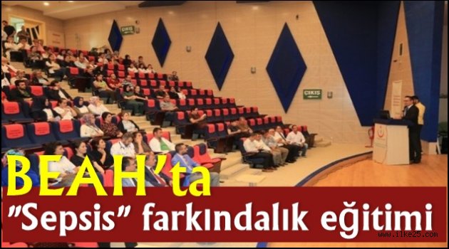 BEAH'ta "Sepsis" farkındalık eğitimi