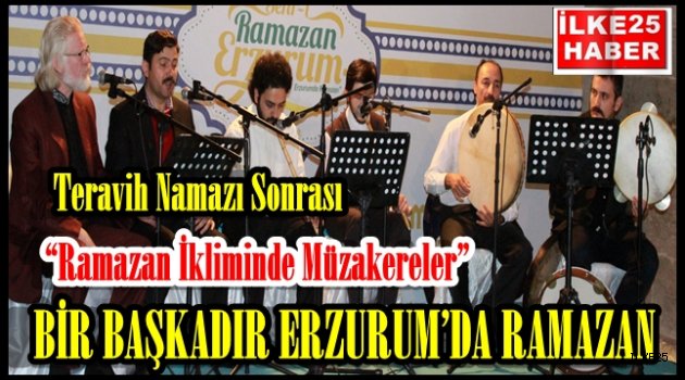 BİR BAŞKADIR ERZURUM'DA RAMAZAN