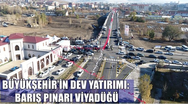 BÜYÜKŞEHİR'İN DEV YATIRIMI: BARIŞ PINARI VİYADÜĞÜ