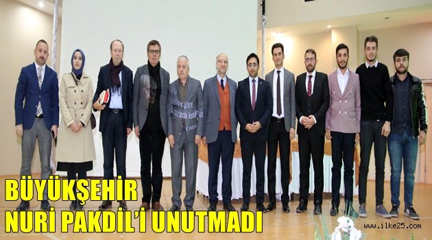 BÜYÜKŞEHİR NURİ PAKDİL'İ UNUTMADI