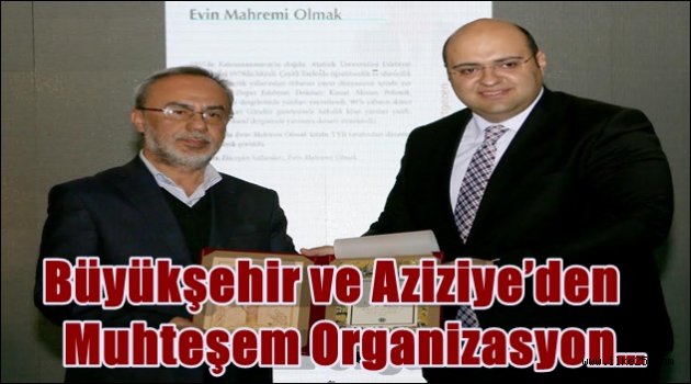 Büyükşehir ve Aziziye'den muhteşem organizasyon…