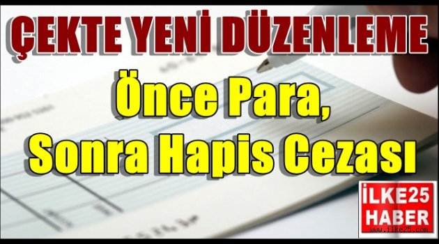 Çekte Yeni Düzenleme!!