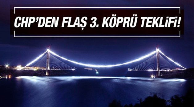 CHP'DEN FLAŞ TEKLİF