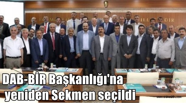 DAB-BİR Başkanlığı'na yeniden Sekmen seçildi