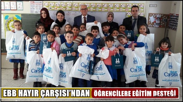 EBB HAYIR ÇARŞISI'NDAN ÖĞRENCİLERE EĞİTİM DESTEĞİ