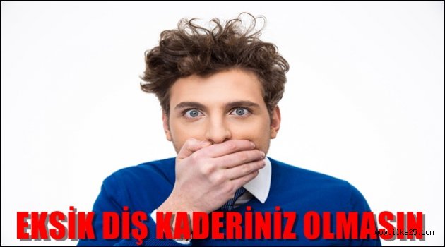  Eksik diş kaderiniz olmasın