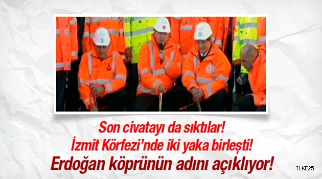 Erdoğan, Körfez Köprüsü'nün adını açıklıyor...