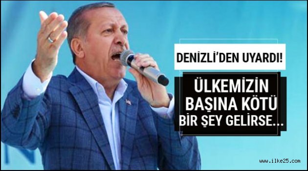 Erdoğan uyardı! Ülkemizin başına kötü bir şey gelirse...