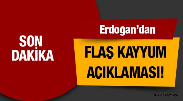 Erdoğan'dan flaş kayyum açıklaması!