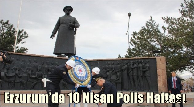Erzurum'da 10 Nisan Polis Haftası