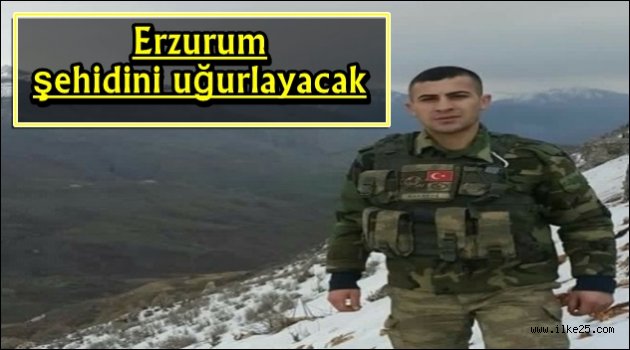 Erzurum şehidini uğurlayacak