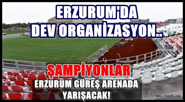 Erzurum'da Dev Organizasyon