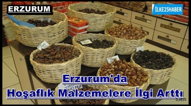 Erzurum'da Hoşaflık Malzemelere İlgi Arttı