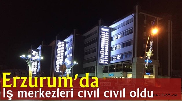 Erzurum'da İş merkezleri cıvıl cıvıl oldu