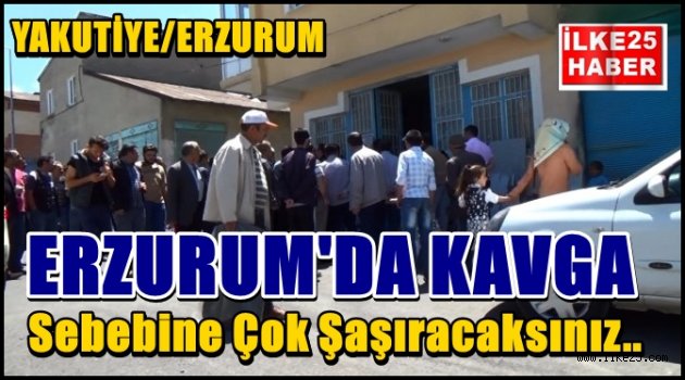 Erzurum'da Kavga...