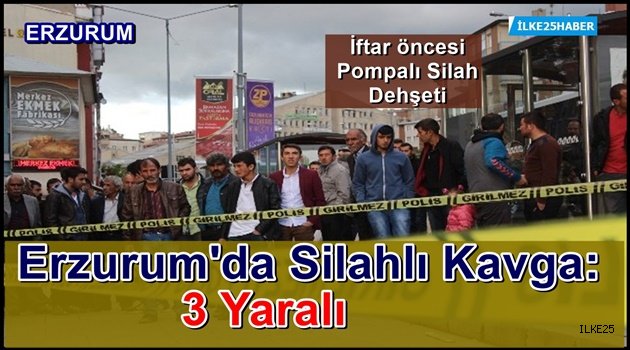 Erzurum'da Silahlı Kavga!!