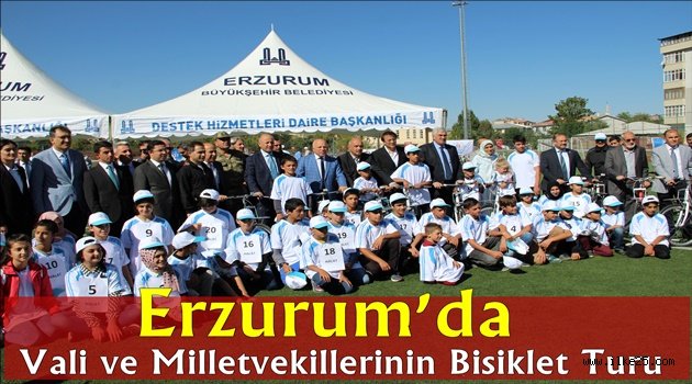 Erzurum'da Vali ve Milletvekillerinin Bisiklet Turu